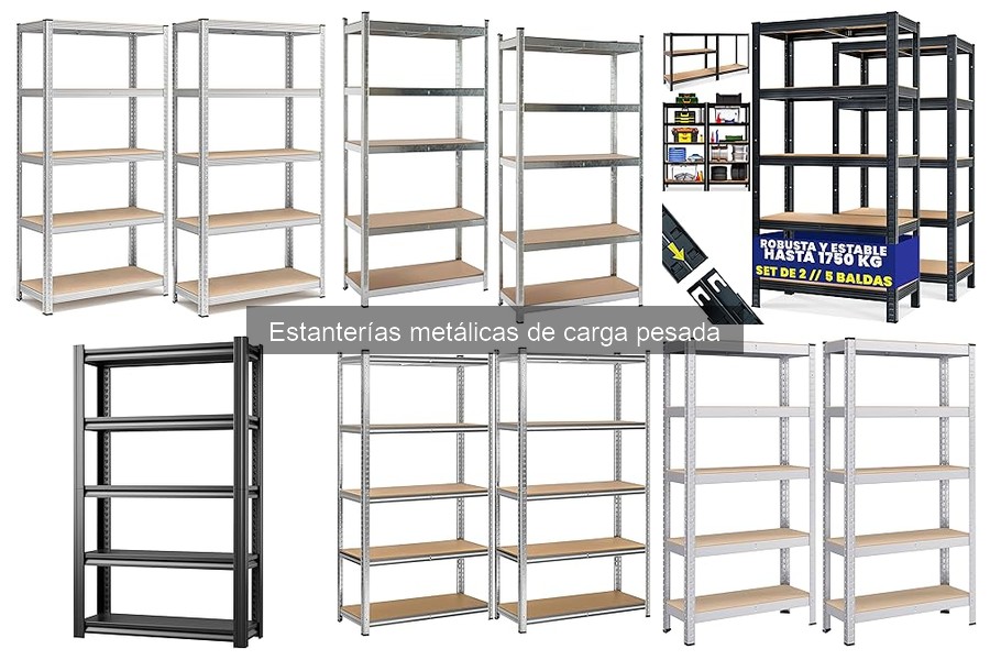 Dónde comprar estanterías metálicas de carga pesada a buen precio