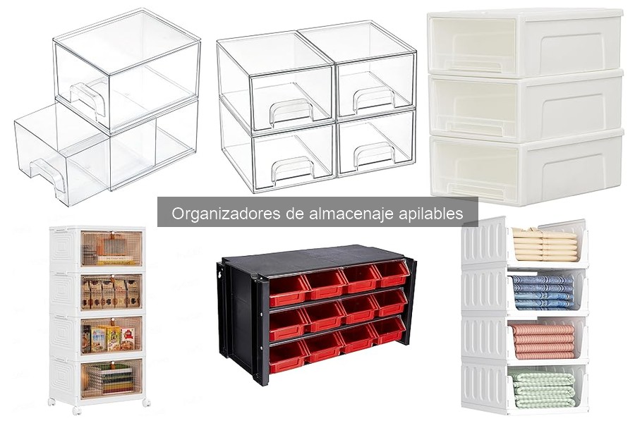 Organizadores de Almacenaje Apilables: ¿Qué Son y Cómo Usarlos?
