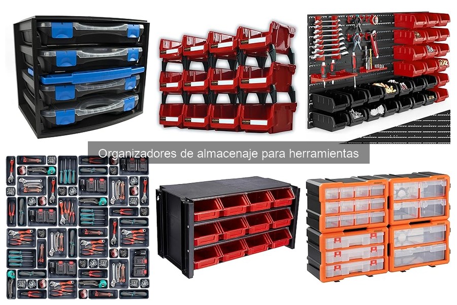 Organizadores de almacenaje para herramientas: ¿Qué son?