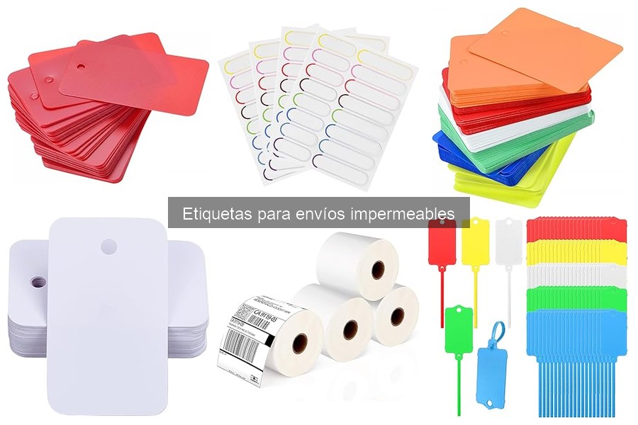 Tipos de etiquetas impermeables para envíos: guía completa