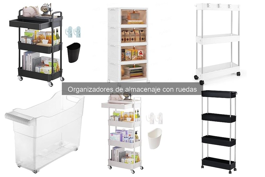 Ventajas de los Organizadores de Almacenaje con Ruedas
