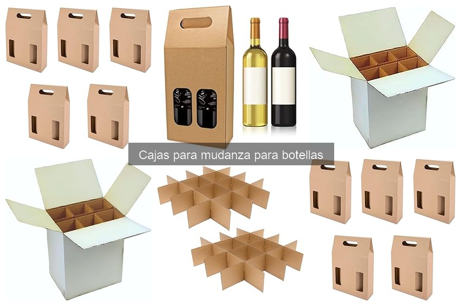 Ventajas de usar cajas para mudanza de botellas